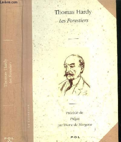 Les forestiers. Pièges