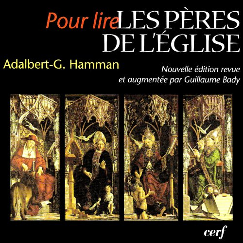 Pour lire les Pères de l'Eglise
