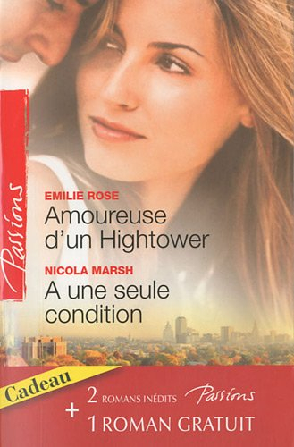 Amoureuse d'un Hightower. A une seule condition. Sous le voile du désir