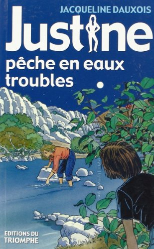 Justine. Vol. 5. Justine pêche en eaux troubles