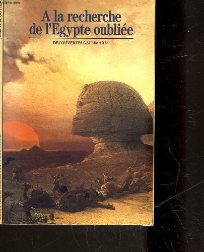 a la recherche de l'egypte oubliée