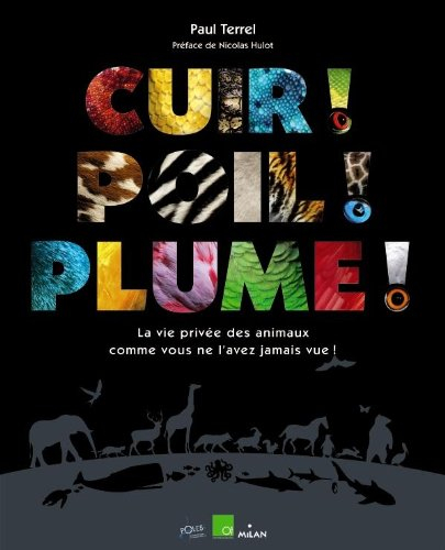 Cuir ! Poil ! Plumes !