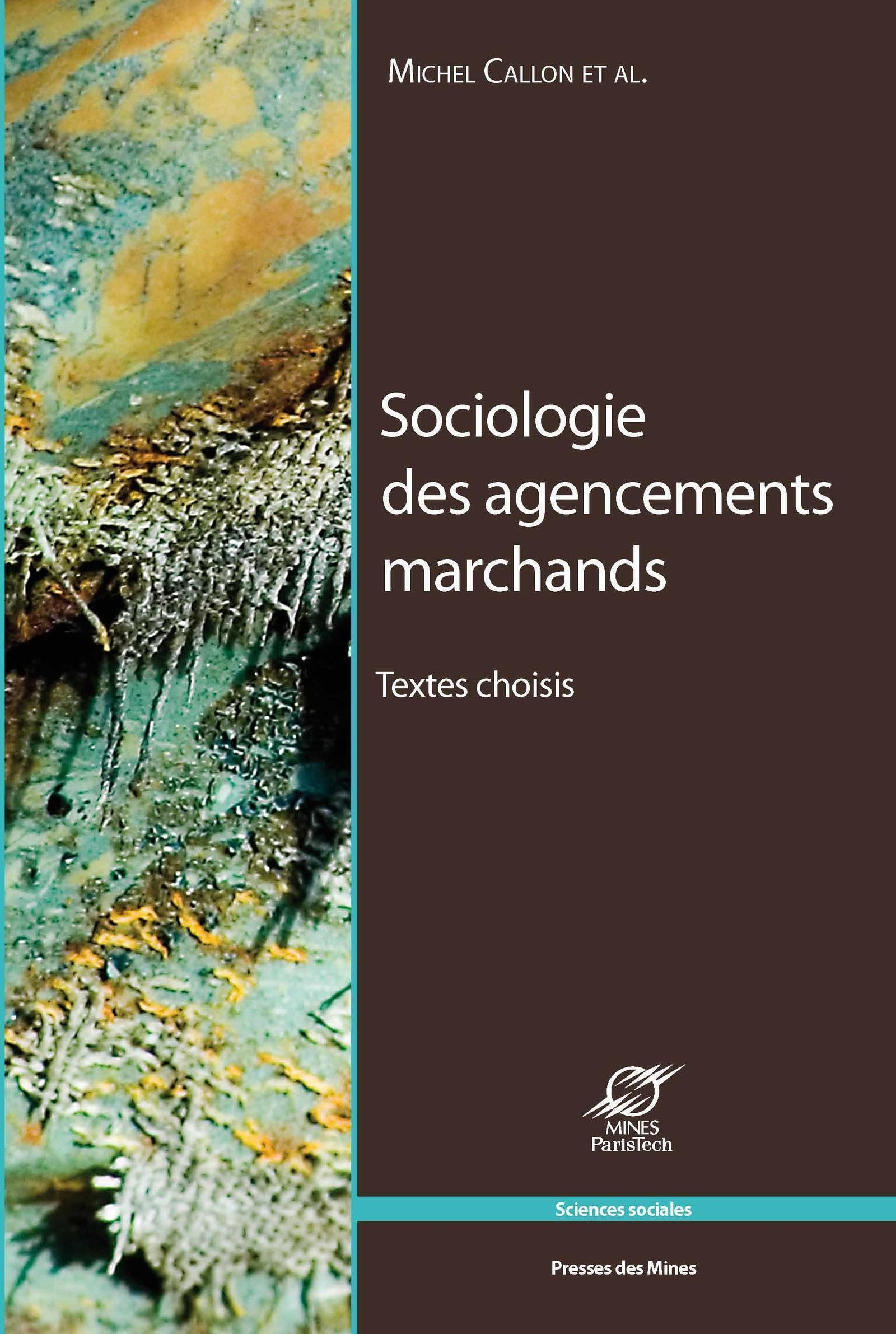 Sociologie des agencements marchands : textes choisis