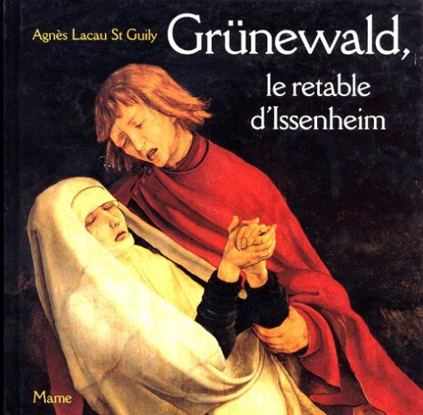 Grünewald, le retable d'Issenheim