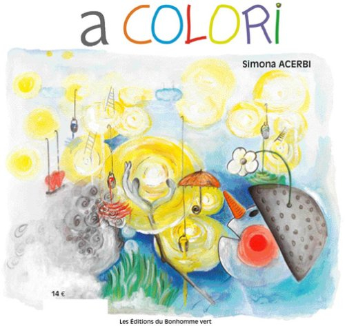 A colori : petite histoire d'un étrange personnage