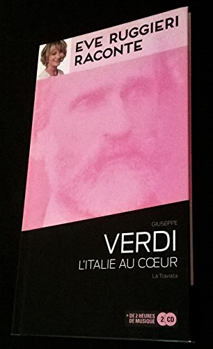 eve ruggieri raconte verdi, l'italie au coeur