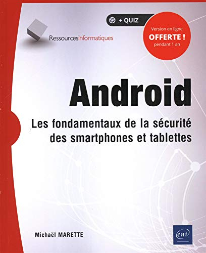 Android : les fondamentaux de la sécurité des smartphones et tablettes