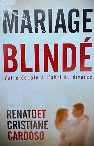 MARIAGE BLINDÉ (MATRIMONIO BLINDADO EN FRANCÉS)