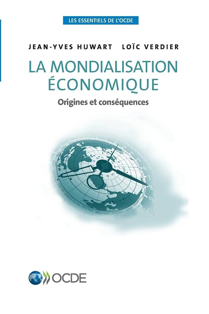 La mondialisation économique : origines et conséquences