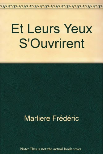 et leurs yeux s'ouvrirent