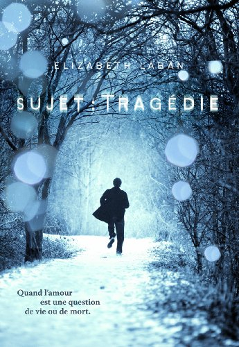 Sujet : tragédie
