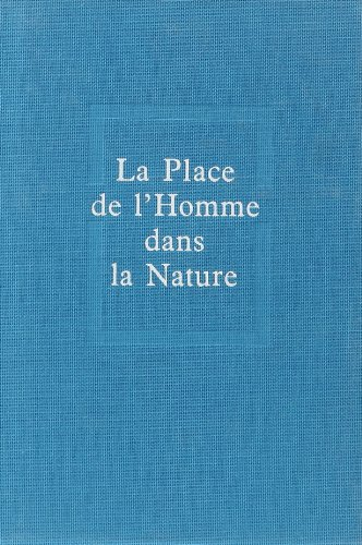 Oeuvres. Vol. 8. La Place de l'homme dans la nature