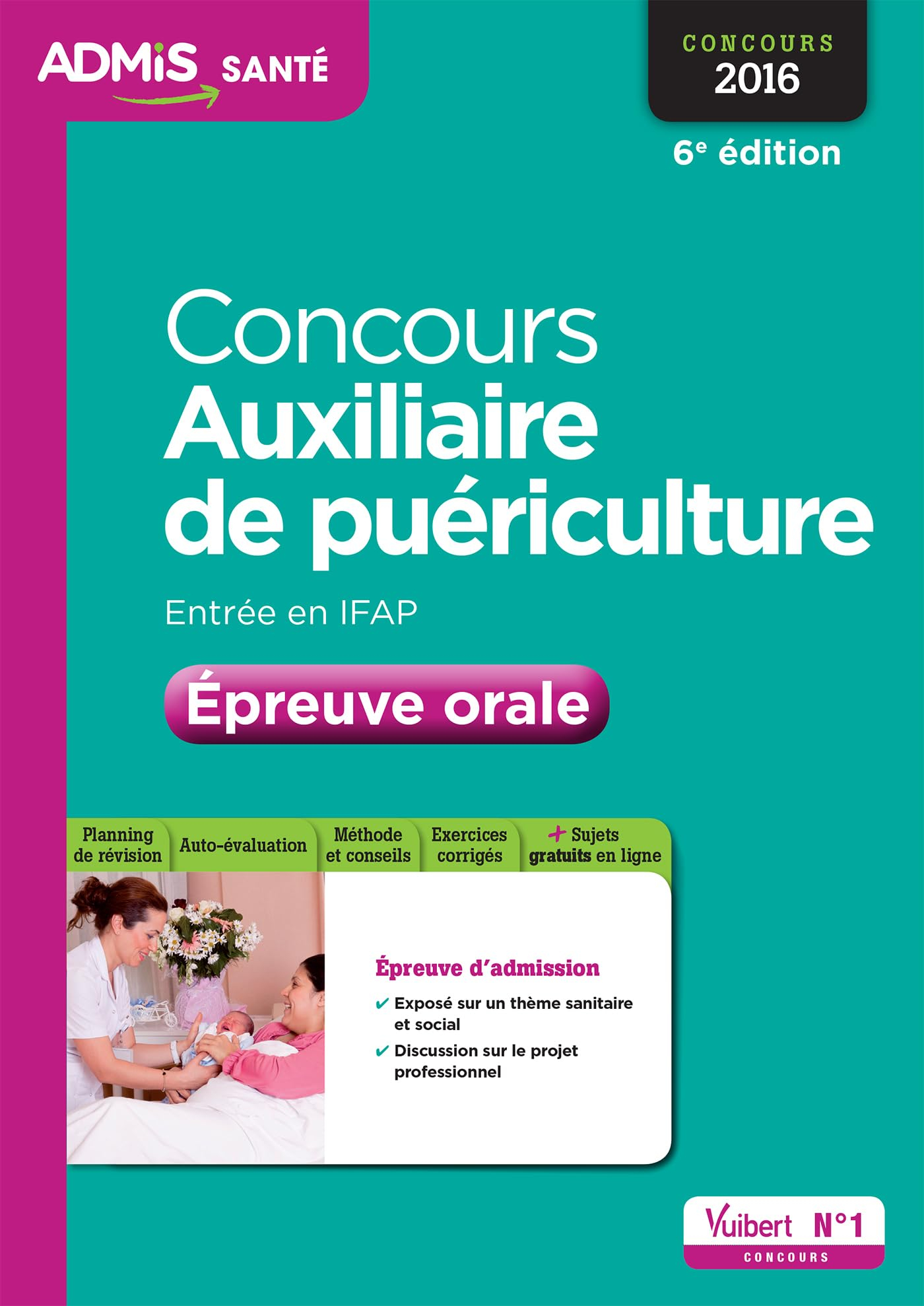 Concours auxiliaire de puériculture, entrée en IFAP : épreuve orale : concours 2016