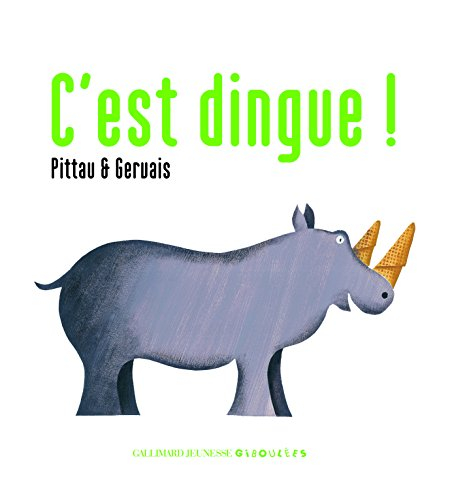 C'est dingue !