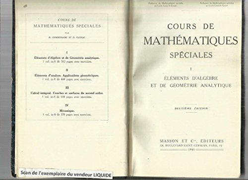 cours de mathematiques speciales, tome 1 : eléments d'algèbre et de géométrie analytique. (seconde é