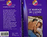 LE MARIAGE DE L'ANNEE
