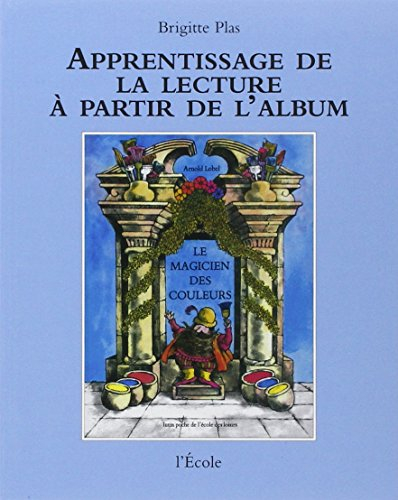 Le magicien des couleurs, Arnold Lobel