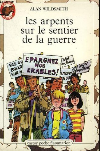 les arpents sur le sentier de la guerre