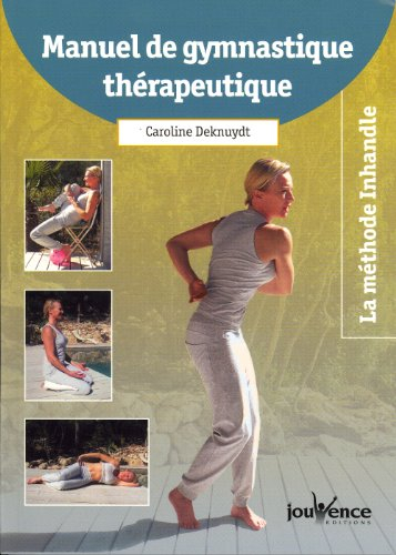 Manuel de gymnastique thérapeutique : la méthode Inhandle