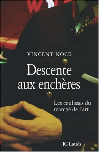 Descente aux enchères : les coulisses du marché de l'art