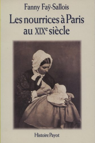 Les nourrices à Paris au XIXe siècle