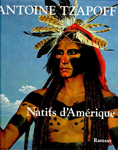 Antoine Tzapoff : natifs d'Amérique, peintures