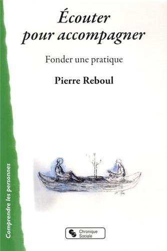 Ecouter pour accompagner : fonder une pratique