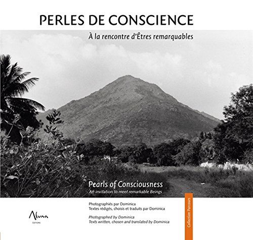 Perles de conscience : à la rencontre d'êtres remarquables. Pearls of consciousness : an invitation 