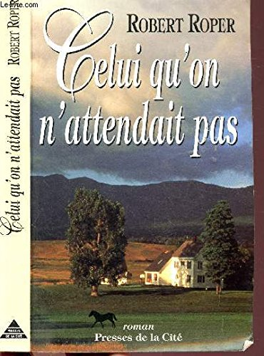 Celui qu'on n'attendait pas