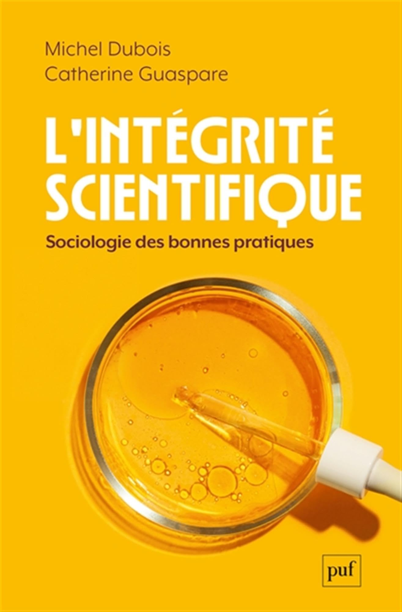 L'intégrité scientifique : sociologie des bonnes pratiques