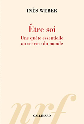 Etre soi : une quête essentielle au service du monde