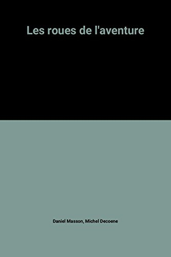 les roues de l'aventure