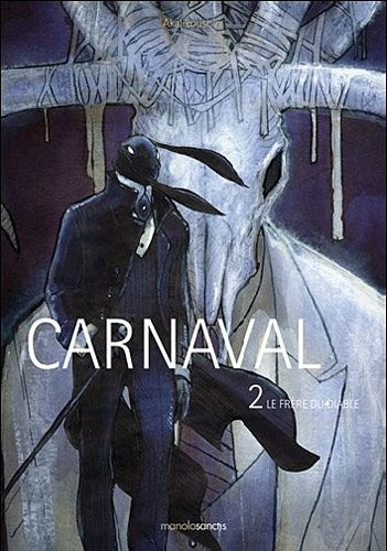 Carnaval. Vol. 2. Le frère du diable