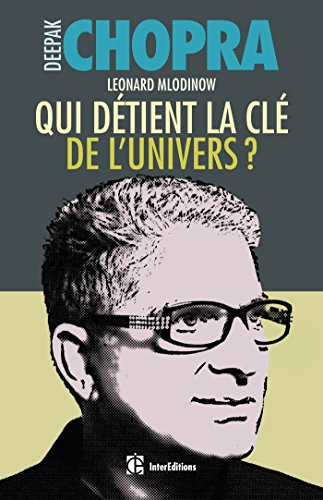 Qui détient la clé de l'univers ? : science et spiritualité