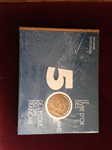 le livre d'or des 50 ans de l'école du ski français