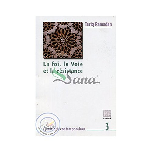 La foi, la Voie et la résistance