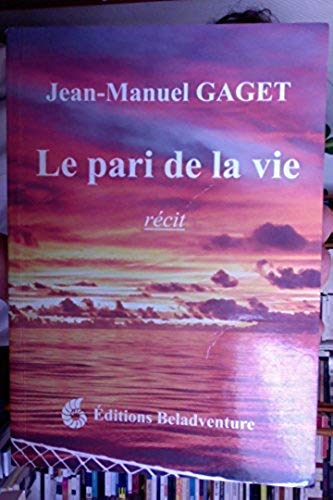 Le Pari de la vie