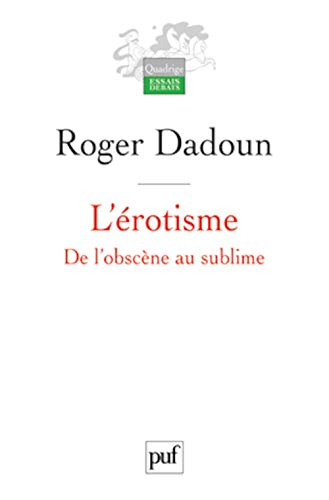 L'érotisme : de l'obscène au sublime