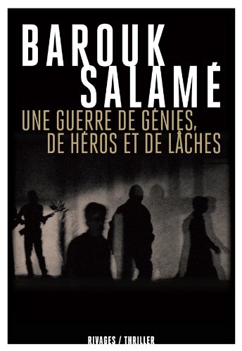 Une guerre de génies, de héros et de lâches : l'enfance du commissaire Sarfaty