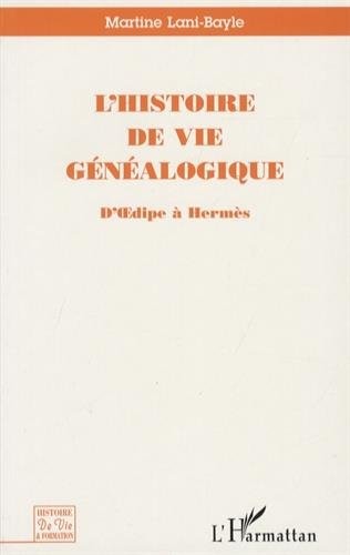 L'histoire de vie généalogique : d'Oedipe à Hermès