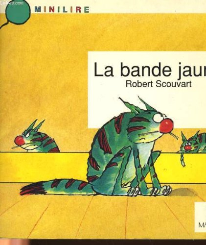 Bande jaune (la)