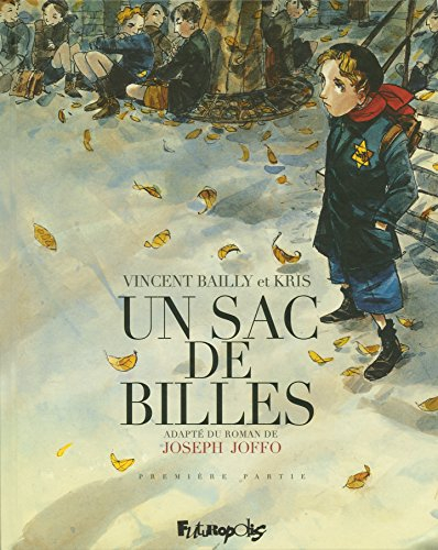 Un sac de billes. Vol. 1