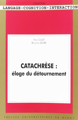 Catachrèse : Eloge du détournement