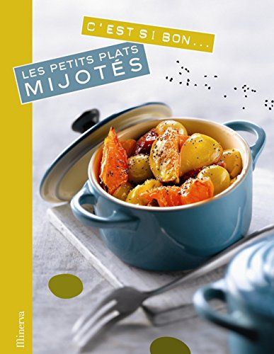 C'est si bon, les petits plats mijotés