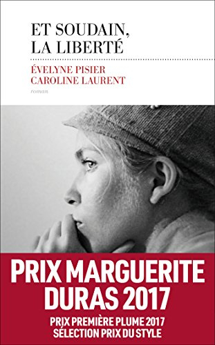 Et soudain, la liberté
