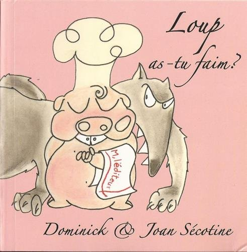 Loup as-tu faim ?