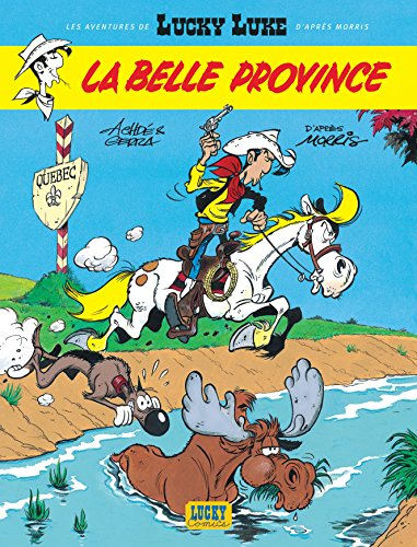 Les aventures de Lucky Luke d'après Morris. Vol. 1. La Belle Province