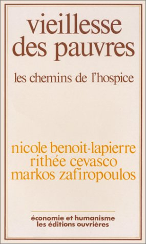 vieillesse des pauvres. les chemins de l'hospice