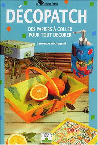 Décopatch : des papiers à coller pour tout décorer