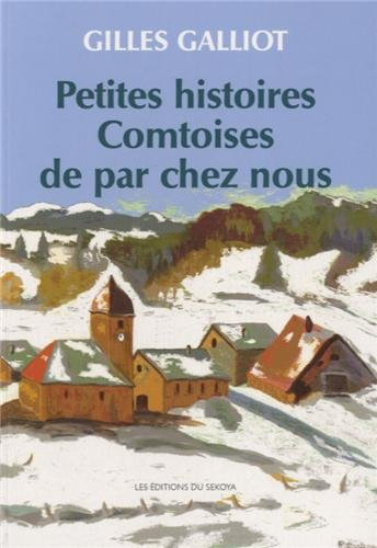 Petites histoires comtoises de par chez nous